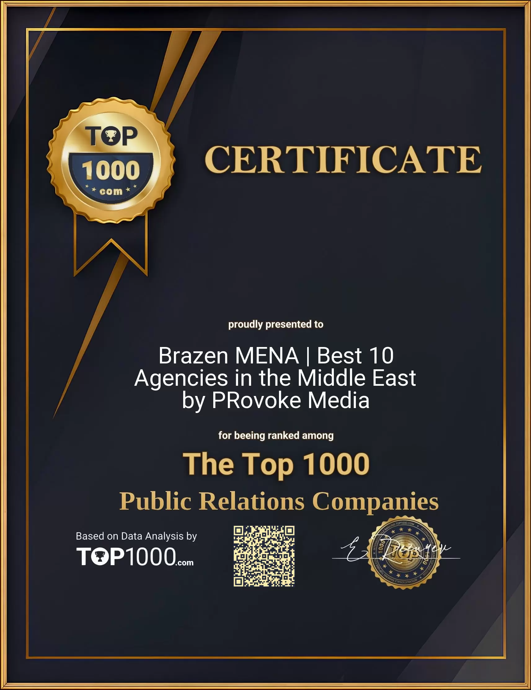 Brazen MENA | Best 10 Agencies in the Middle East by PRovoke Media Top1000 PR Certificate (Brazen MENA | Best 10 Agencies in the Middle East by PRovoke Media-top1000-pr-certificate.pdf)