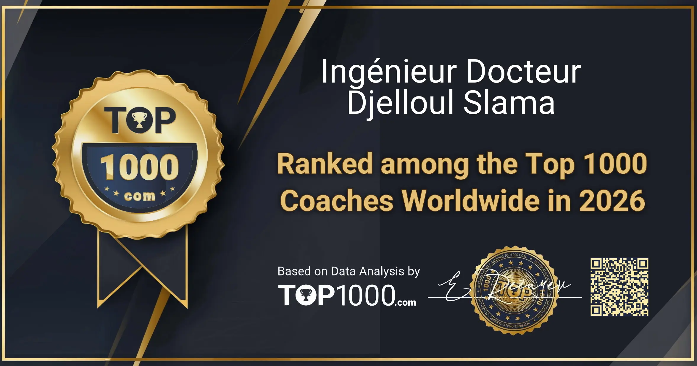 Ingénieur Docteur Djelloul Slama Top 1000 Coach Badge (Ingénieur Docteur Djelloul Slama-top1000-coaches-badge.pdf)